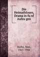 Die Heimathlosen, Drama in funf Aufzugen, Halbe, Max, 1865-1944 