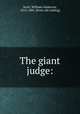 The giant judge:, Scott, William Anderson, 1813-1885. [from old catalog] 