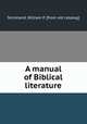 A manual of Biblical literature, Strickland, William P. [from old catalog] 