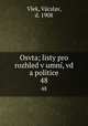 Osvta; listy pro rozhled v umn, vd a politice. 48, 