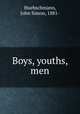 Boys, youths, men, Huebschmann, John Simon, 1881- 