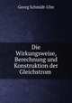 Die Wirkungsweise, Berechnung und Konstruktion der Gleichstrom ., Georg Schmidt-Ulm 