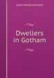 Dwellers in Gotham, James Wesley Johnston 
