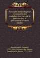 Nouvelle mthode pour reconnaitre les maladies internes de la poitrine par la percussion de cette cavit, Auenbrugger, Leopold, 1722-1809,Corvisart des Marets, Jean Nicolas, baron, 1755-1821 