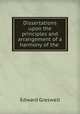 Dissertations upon the principles and arrangement of a harmony of the ., 