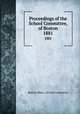 Proceedings of the School Committee, of Boston. 1881, Boston (Mass.). School Committee 
