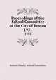 Proceedings of the School Committee of the City of Boston. 1951, Boston (Mass.). School Committee 
