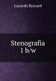 Stenografia 1 b/w, Lazarski Ryszard 