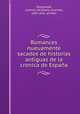 Romances nueuamente sacados de historias antiguas de la cronica de Espaa, 