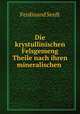 Die krystullinischen Felsgemeng Theile nach ihren mineralischen ., Ferdinand Senft 