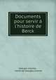 Documents pour servir l`histoire de Berck, Georges Lhomel , comte de Georges Lhomel 