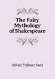 The Fairy Mythology of Shakespeare, 