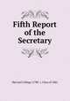 Fifth Report of the Secretary, Harvard College (1780- ). Class of 1865 
