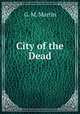 City of the Dead, G. M. Martin 
