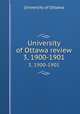 University of Ottawa review. 3, 1900-1901, University of Ottawa 