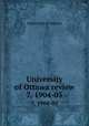 University of Ottawa review. 7, 1904-05, University of Ottawa 