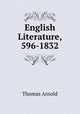 English Literature, 596-1832, Arnold, Thomas 