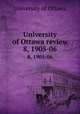 University of Ottawa review. 8, 1905-06, University of Ottawa 