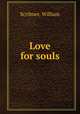Love for souls, Scribner, William 