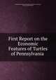 First Report on the Economic Features of Turtles of Pennsylvania ., Pennsylvania Dept. of Agriculture. Division of Zoology, Harvey Adam Surface 