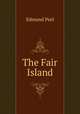 The Fair Island, Edmund Peel 