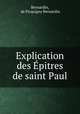 Explication des pitres de saint Paul, Bernardin, de Picquigny Bernardin 