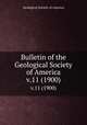 Bulletin of the Geological Society of America. v.11 (1900), Geological Society of America 