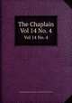 The Chaplain. Vol 14 No. 4, General Commission on Chaplains and Armed Forces Personnel. 