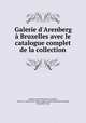 Galerie d`Arenberg Bruxelles avec le catalogue complet de la collection, 