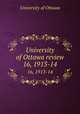 University of Ottawa review. 16, 1913-14, University of Ottawa 