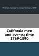 California men and events; time 1769-1890, Tinkham, George H. (George Henry), b. 1849 