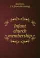Infant church membership, Stephens, J. V. [from old catalog] 