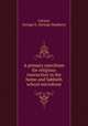 A primary catechism for religious instruction in the home and Sabbath school microform, Carson, George S. (George Stephen) 