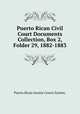 Puerto Rican Civil Court Documents Collection, Box 2, Folder 29, 1882-1883., Puerto Rican Insular Courts System. 