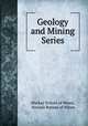 Geology and Mining Series, Mackay School of Mines, Nevada Bureau of Mines 
