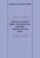 Francisci Antonii Baldi . Incognitorum hactenus vaticiniorum de cruce ., Francesco Antonio Baldi 