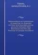 Memorandum on commission of expertise on disputed territory and boundary survey accounts between New Brunswick and the late Province of Canada microform, Tibbits, James,Christie, A. J 