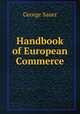 Handbook of European Commerce, George Sauer 
