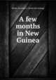 A few months in New Guinea, Stone, Octavius C. [from old catalog] 