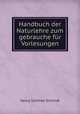 Handbuch der Naturlehre zum gebrauche fur Vorlesungen, Georg Gottlieb Schmidt 