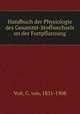Handbuch der Physiologie des Gesammt-Stoffwechsels un der Fortpflanzung, Voit, C. von, 1831-1908 