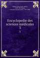 Encyclopedie des sciences mdicales. 3, 