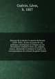 Histoire de la derniere guerre de Russie (1853-1856) . Ecrite au point de vue politique, strategique et critique sur les documents compares francais, anglais, russes, allemands et italiens et d`apres la correspondance du colonel du genie Guerin, 