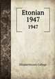 Etonian. 1947, Elizabethtown College 