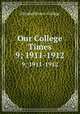 Our College Times. 9; 1911-1912, Elizabethtown College 