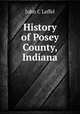 History of Posey County, Indiana, John C Leffel 
