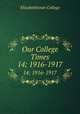 Our College Times. 14; 1916-1917, Elizabethtown College 