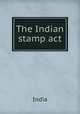 The Indian stamp act, India 