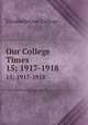 Our College Times. 15; 1917-1918, Elizabethtown College 