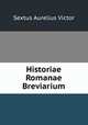 Historiae Romanae Breviarium, Sextus Aurelius Victor 